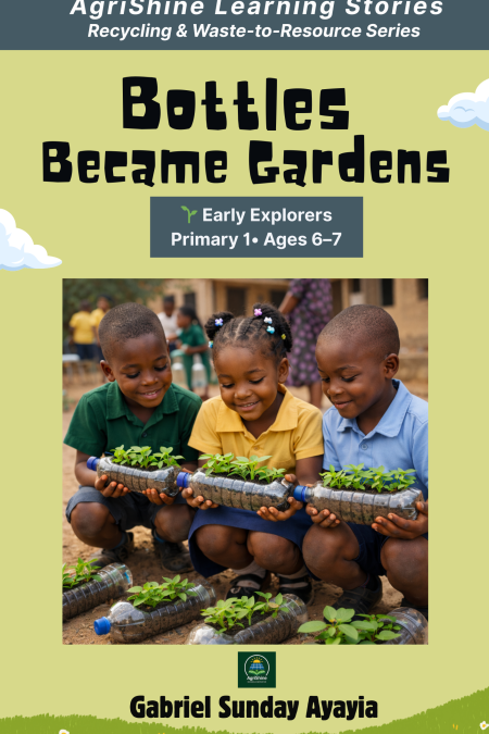 Bottles Became Gardens